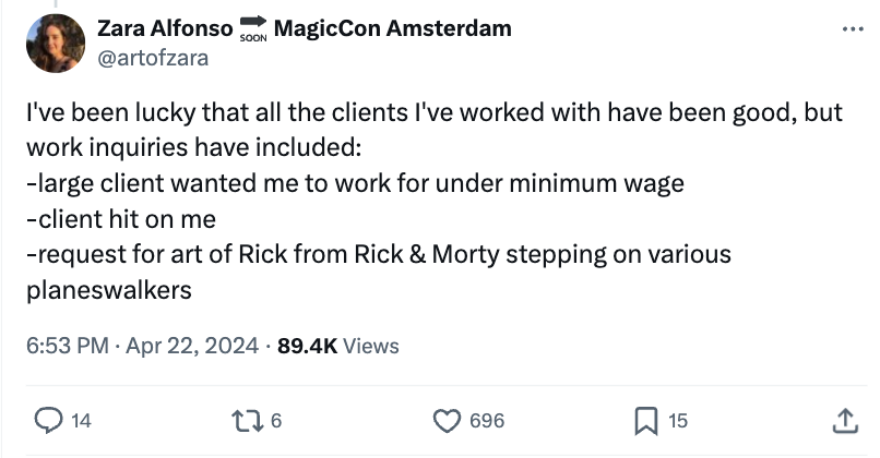 number - Soon Zara Alfonso MagicCon Amsterdam I've been lucky that all the clients I've worked with have been good, but work inquiries have included large client wanted me to work for under minimum wage client hit on me request for art of Rick from Rick &